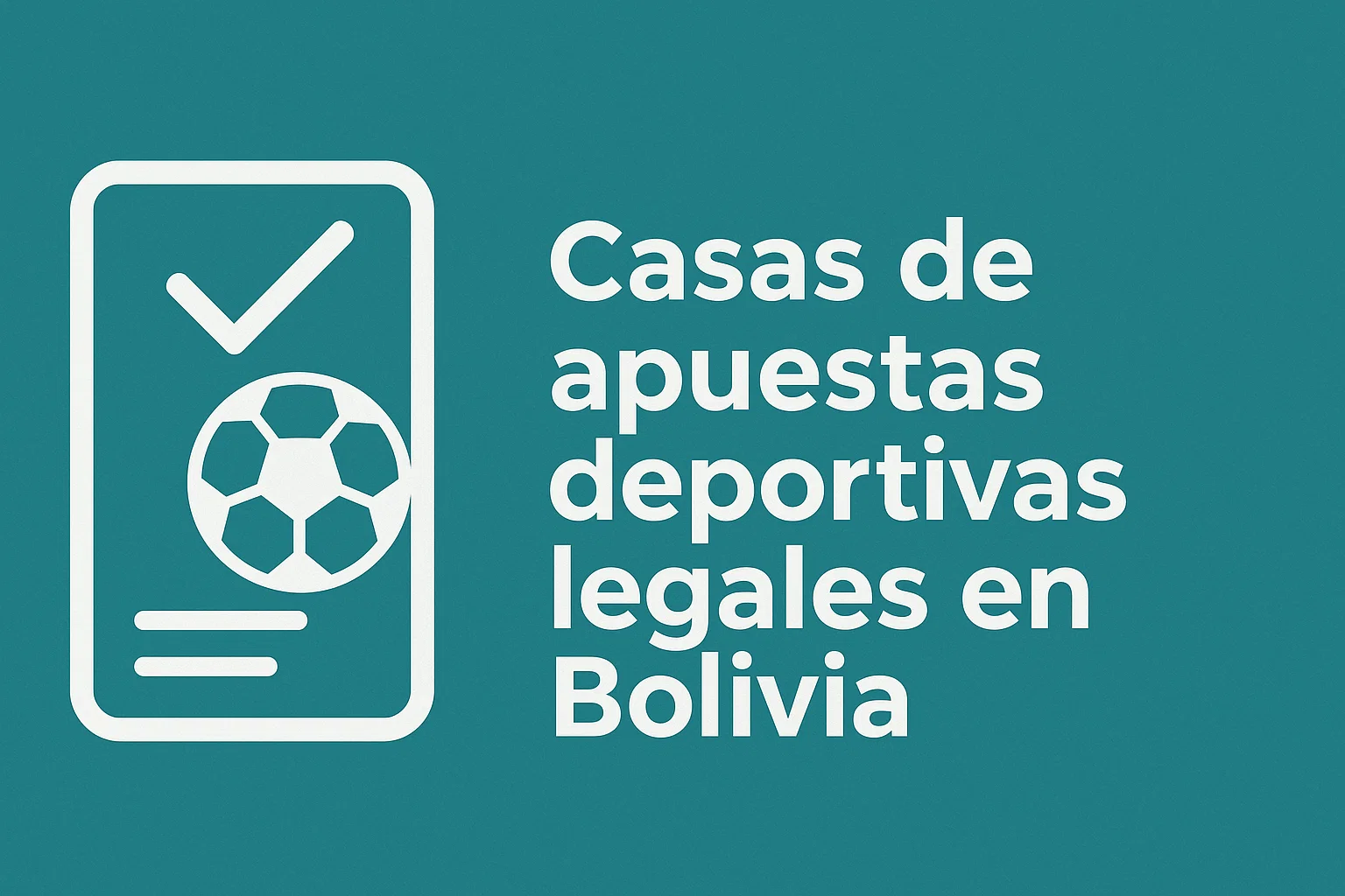 Casas de apuestas deportivas legales en Bolivia